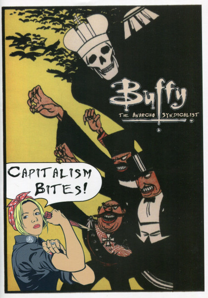 Buffy - The Anarcho-Syndicalist