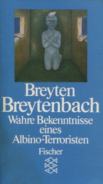 Breyten Breytenbach: Wahre Bekenntnisse eines Albino-Terroristen