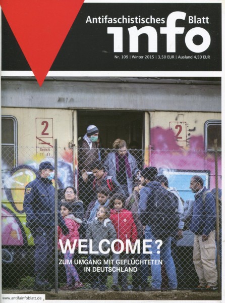 Antifaschistisches Info Blatt Nr. 109 - Welcome?