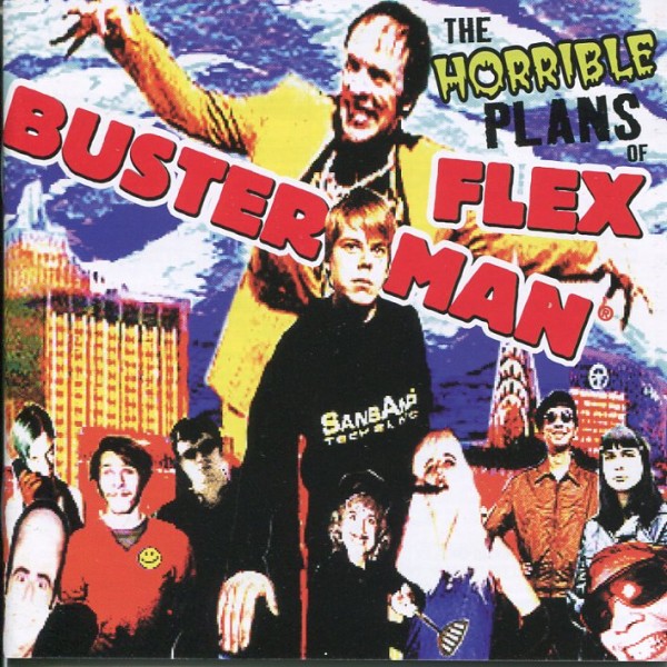 The Horrible Plans of Flex Busterman