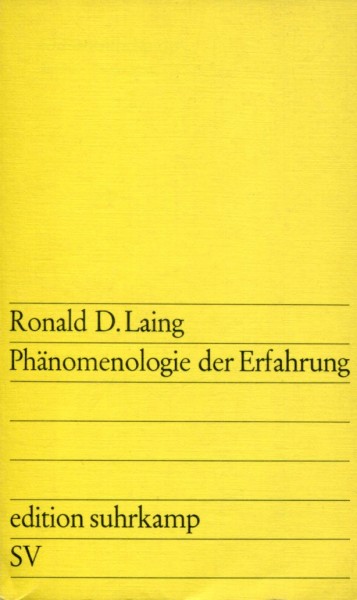 Ronald D. Laing: Phänomenologie der Erfahrung