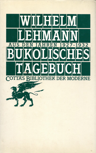 Wilhelm Lehmann: Bukolisches Tagebuch