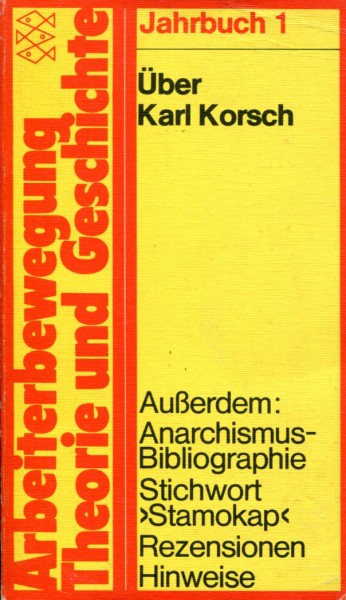 Claudio Pozzoli (Hg.): Über Karl Korsch. Jahrbuch Arbeiterbewegung, Bd.1