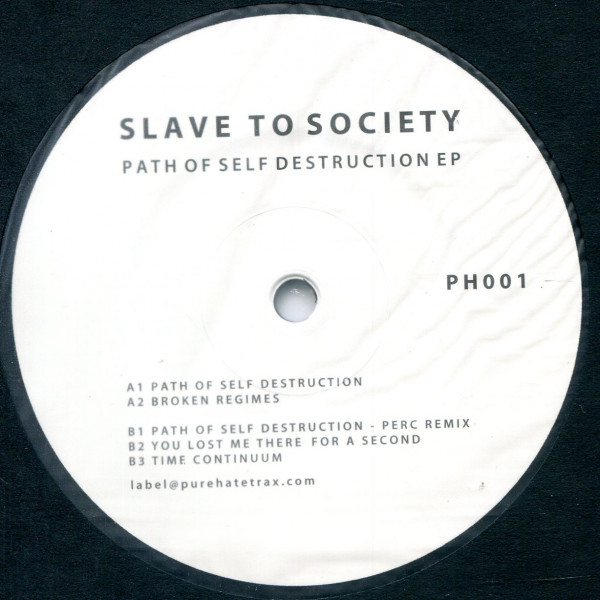 Slave To Society: Path Of Self Destruction EP