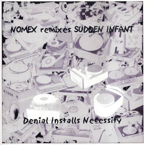 Nomex remixes Sudden Infant remixes Nomex