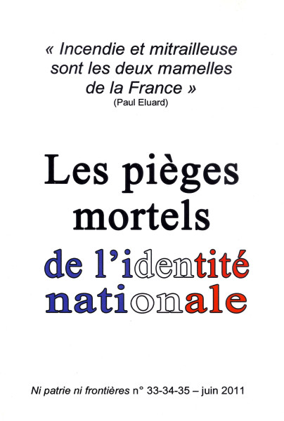 Ni patrie ni frontières N° 33-34-35: Lies pièges mortels de l'identité nationale