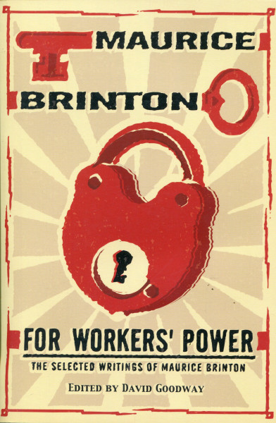 Maurice Brinton: For Workers' Power