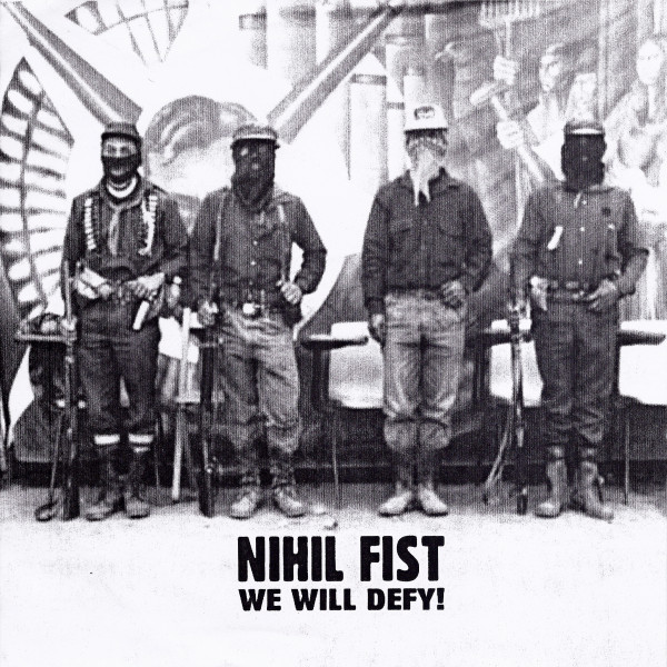 Nihil Fist: We Will Defy! 7"