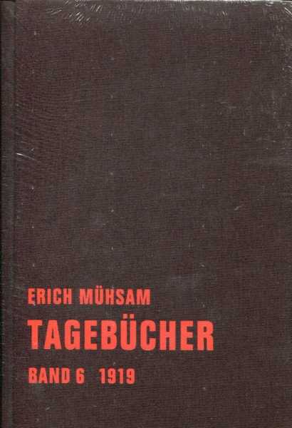 Erich Mühsam: Tagebücher Band 6, 1919