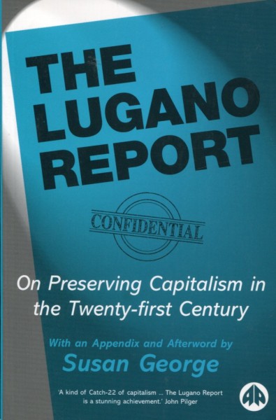Susan George: The Lugano Report