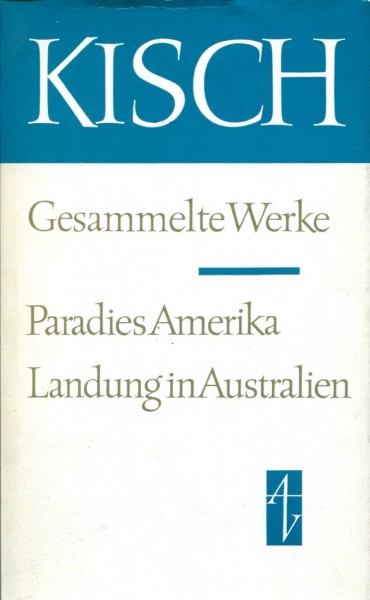 Egon Erwin Kisch: Paradis Amerika/Landung in Australien