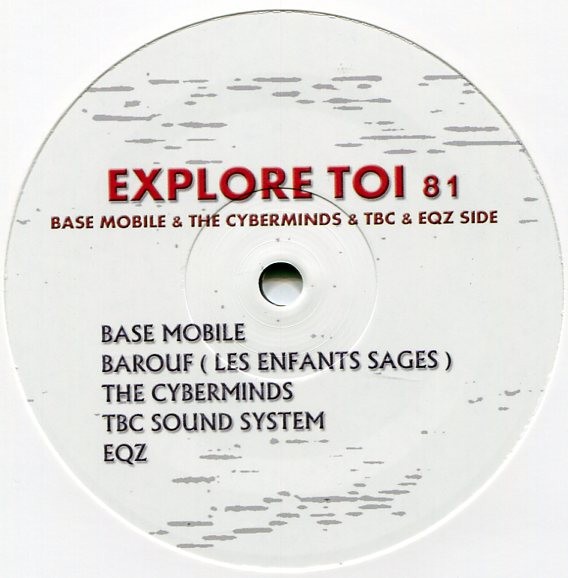 Base Mobile, EQZ, Barouf, TBC Sound System,The Cyberminds: Explo