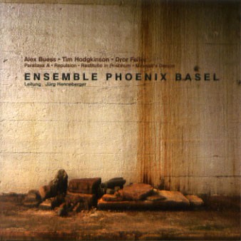 Ensemble Phoenix Basel: Alex Buess, Tim Hodgkinson, Dror Feiler