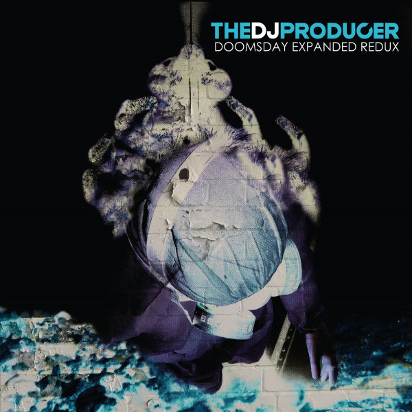 The DJ Producer: Doomsday Expanded Redux