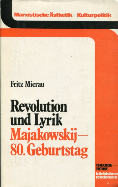 Fritz Mierau: Revolution und Lyrik