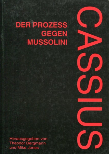 Cassius: Der Prozess gegen Mussolini