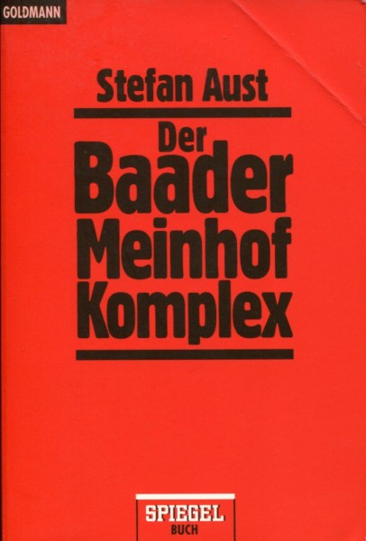 Stefan Aust: Der Baader Meinhof Komplex