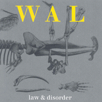 Wal: Law & Disorder