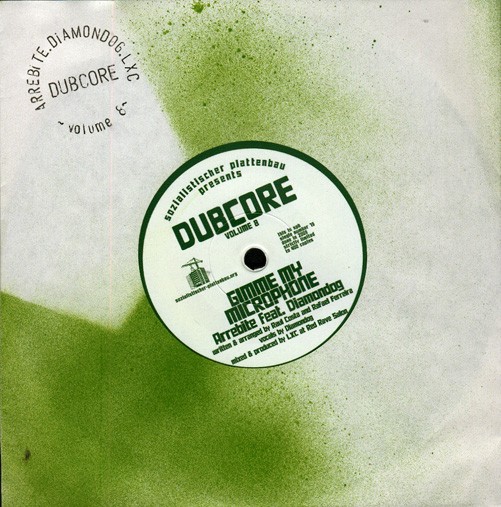 Arrebite feat. Diamondog / LXC : Dubcore Volume 8