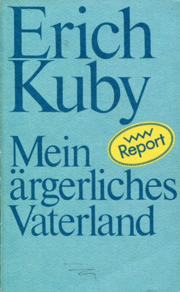Erich Kuby: Mein ärgerliches Vaterland