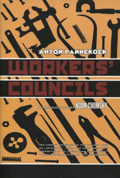 Anton Pannekoek: Workers' Councils