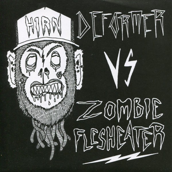 Deformer vs. Zombieflesheater: Syko/In Hirn We Trust