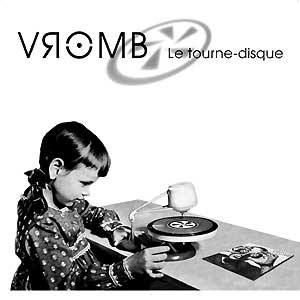 Vromb: Le Tourne-Disque 10"