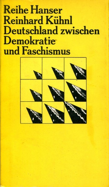 Reinhard Kühnl: Deutschland zwischen Demokratie und Faschismus