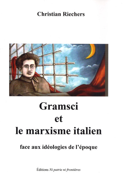 Christian Riechers: Gramsci et le marxisme italien