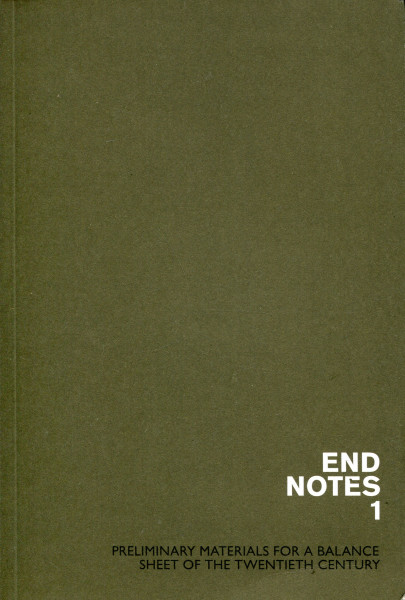 Endnotes 1 - Preliminary Materials for a Balance Sheet of the Twentieth Centur