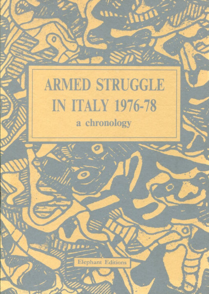 Armed Struggle in Italy 1976-78: A Chronology