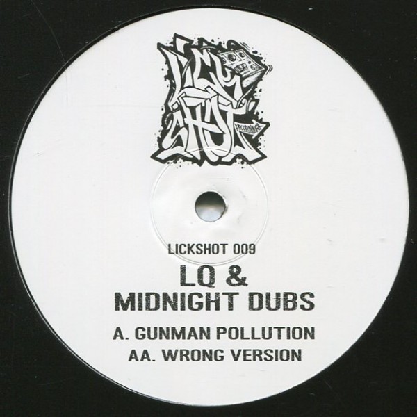 LQ & Midnight Dubs: Gunman Pollution/Wrong Version