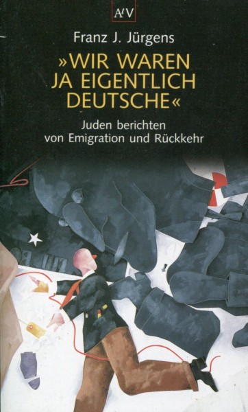 Franz J. Jürgens: "Wir waren ja eigentlich Deutsche"