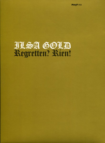 Ilsa Gold: Regretten? Rien!