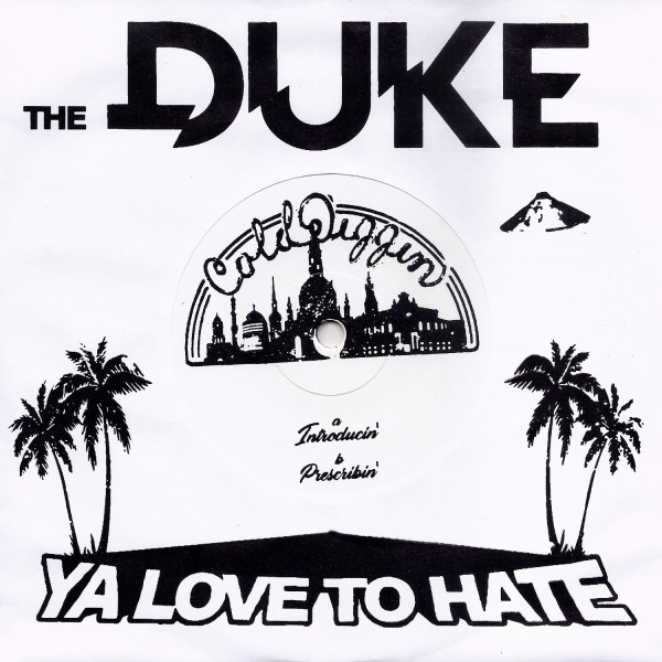 The Duke Ya Love To Hate: Introducin' / Prescribin'