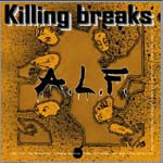 A.L.F. & Bad Feng Shui: Killing Breaks