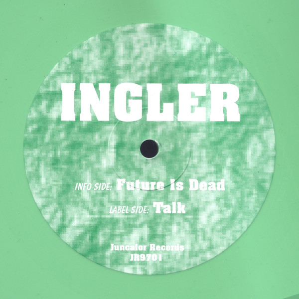 Ingler: Future is Dead / Talk