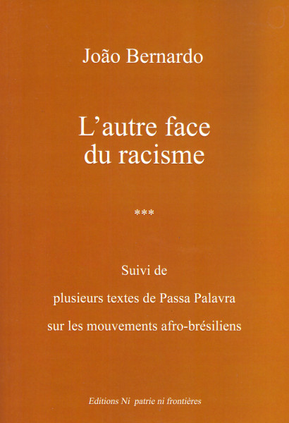 João Bernardo: L'autre face du racisme