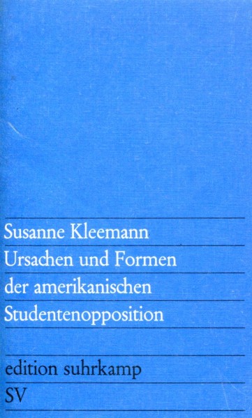 Susanne Kleemann: Ursachen und Formen der amerikanischen Studentenopposition