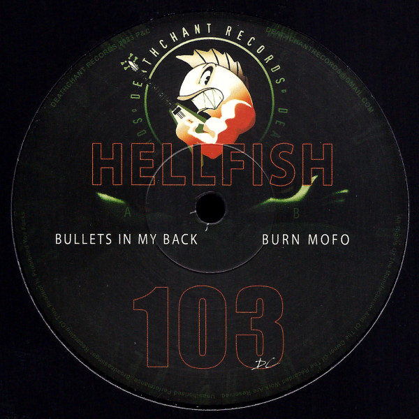 Hellfish: Bullets in my Back / Burn Mofo