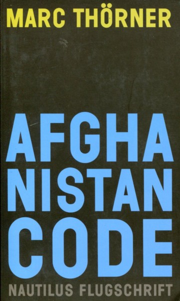 Marc Thörner: Afghanistan Code