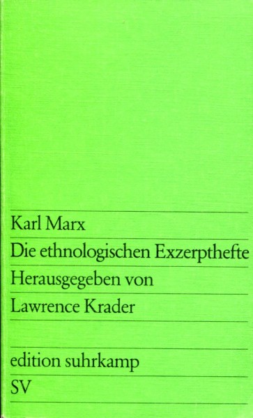 Karl Marx: Die ethnologischen Exzerpthefte