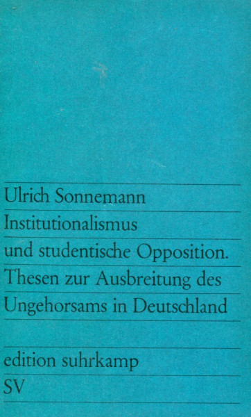 Ulrich Sonnemann: Institutionalismus und studentische Opposition