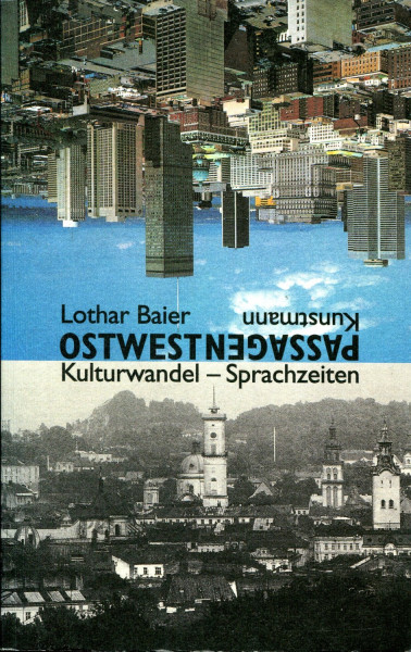 Lothar Baier: Ostwestpassagen