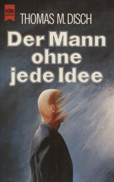 Thomas M. Disch: Der Mann ohne jede Idee