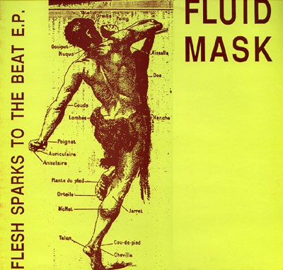 Fluid Mask: Flesh Sparks to the Beat EP