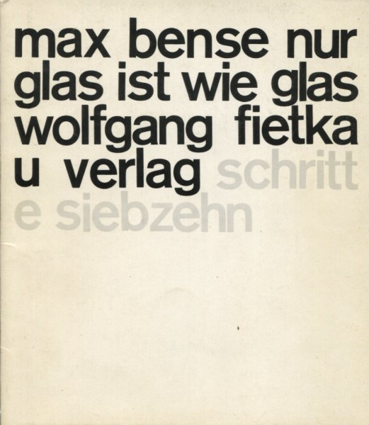 Max Bense: nur glas ist wie glas