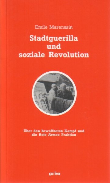 Emile Marenssin: Stadtguerilla und soziale Revolution
