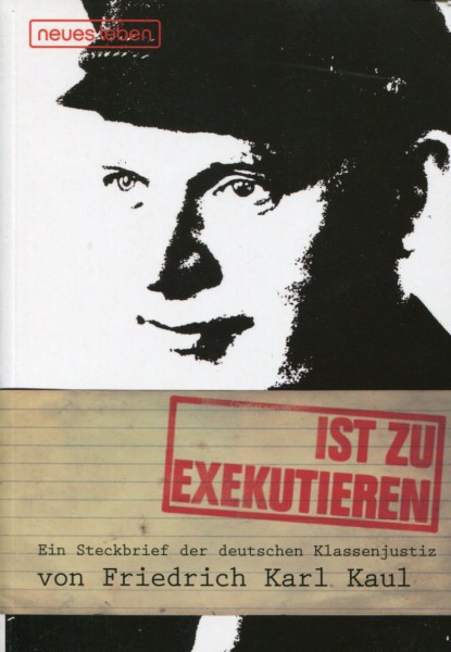 Friedrich Karl Kaul: Ist zu Exekutieren