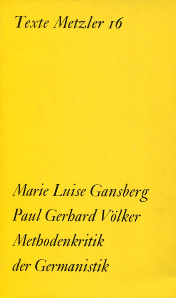 Marie Luise Gansberg, Paul Gerhard Völker: Methodenkritik der Germanistik